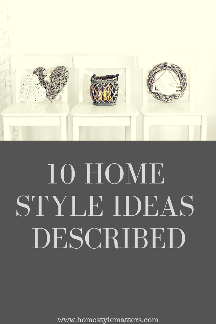 Most Common Home Style Ideas Described