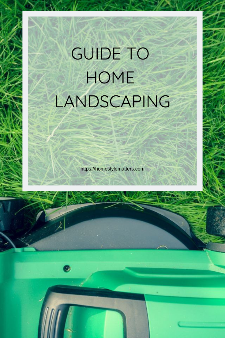 GUIDE TO HOME LANDSCAPING