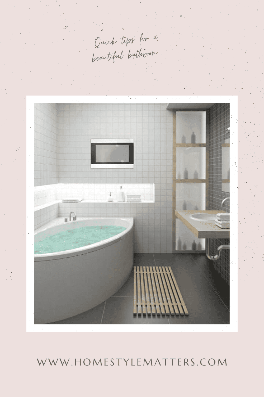 Quick tips for a beautiful bathroom 4